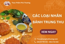 Tổng Hợp Các Loại Nhân Bánh Trung Thu Phổ Biến Nhất 