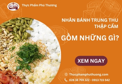 Nhân Bánh Trung Thu Thập Cẩm Gồm Những Gì?